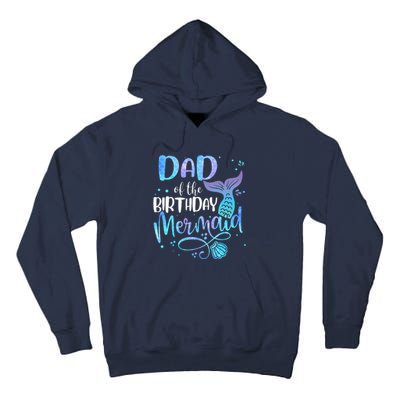 Dad Of The Birthday Mermaid Family Matching Party Squad Tall Hoodie