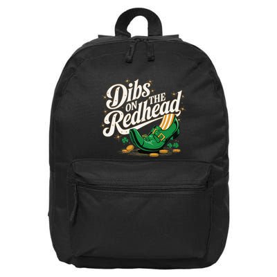 Dibs On The Redhead Funny St Patricks Day Drinking 16 in Basic Backpack