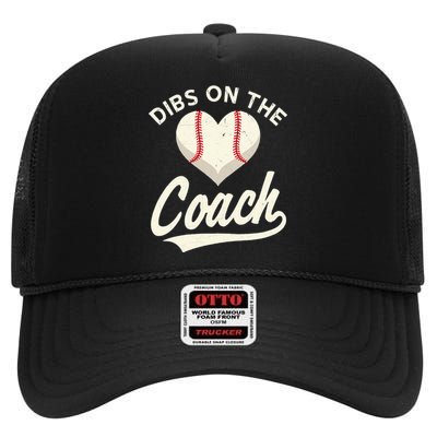 Dibs On The Coach Baseball Funny Baseball Coach Gifts High Crown Mesh Back Trucker Hat