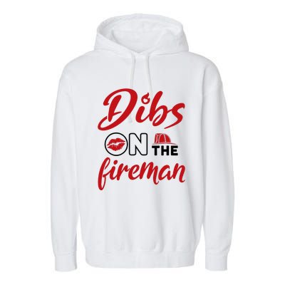 Dibs On The Fireman Fire Wife Girlfriend Firefighter Wife Garment-Dyed Fleece Hoodie