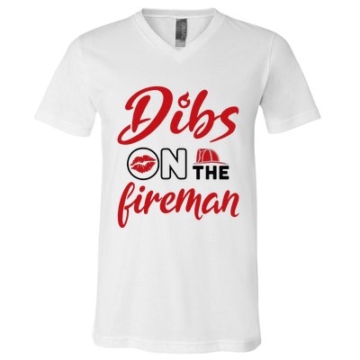 Dibs On The Fireman Fire Wife Girlfriend Firefighter Wife V-Neck T-Shirt