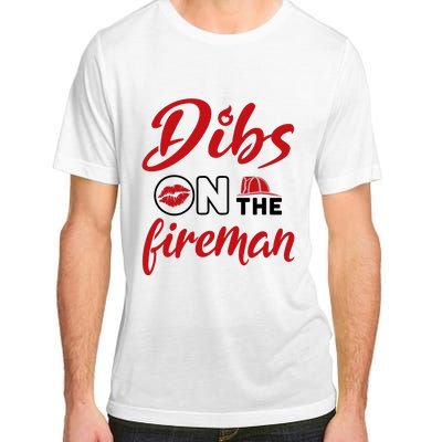 Dibs On The Fireman Fire Wife Girlfriend Firefighter Wife Adult ChromaSoft Performance T-Shirt