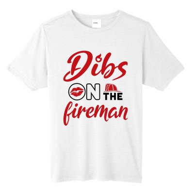 Dibs On The Fireman Fire Wife Girlfriend Firefighter Wife Tall Fusion ChromaSoft Performance T-Shirt