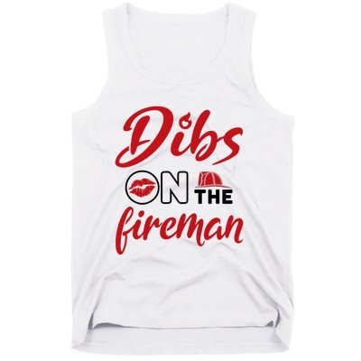 Dibs On The Fireman Fire Wife Girlfriend Firefighter Wife Tank Top