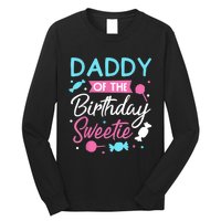 Daddy Of The Birthday Sweetie Candy Lollipop Bday Party Dad Long Sleeve Shirt