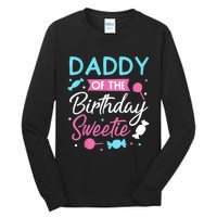 Daddy Of The Birthday Sweetie Candy Lollipop Bday Party Dad Tall Long Sleeve T-Shirt