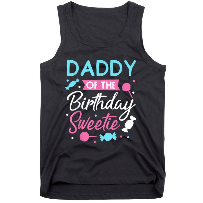 Daddy Of The Birthday Sweetie Candy Lollipop Bday Party Dad Tank Top