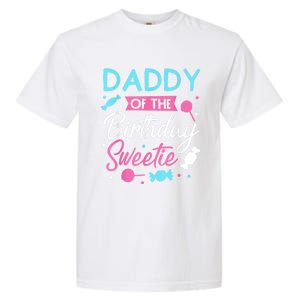 Daddy Of The Birthday Sweetie Candy Lollipop Bday Party Dad Garment-Dyed Heavyweight T-Shirt