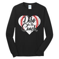 Dibs On The Coach Tall Long Sleeve T-Shirt