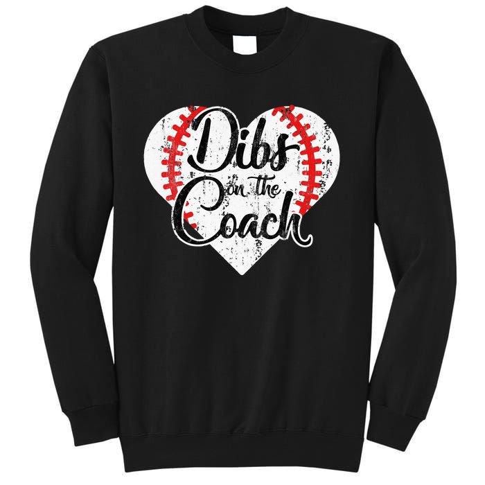 Dibs On The Coach Tall Sweatshirt