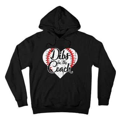 Dibs On The Coach Tall Hoodie