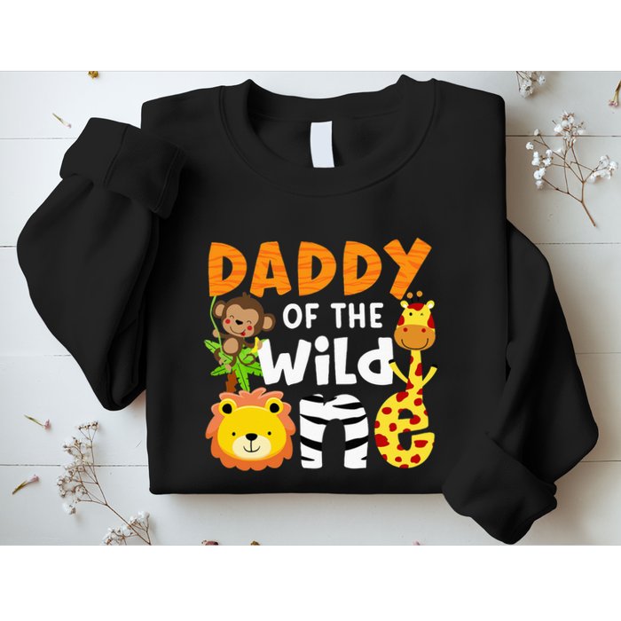 Daddy Of The Wild One Zoo Bday Party Safari Jungle Animals Sweatshirt