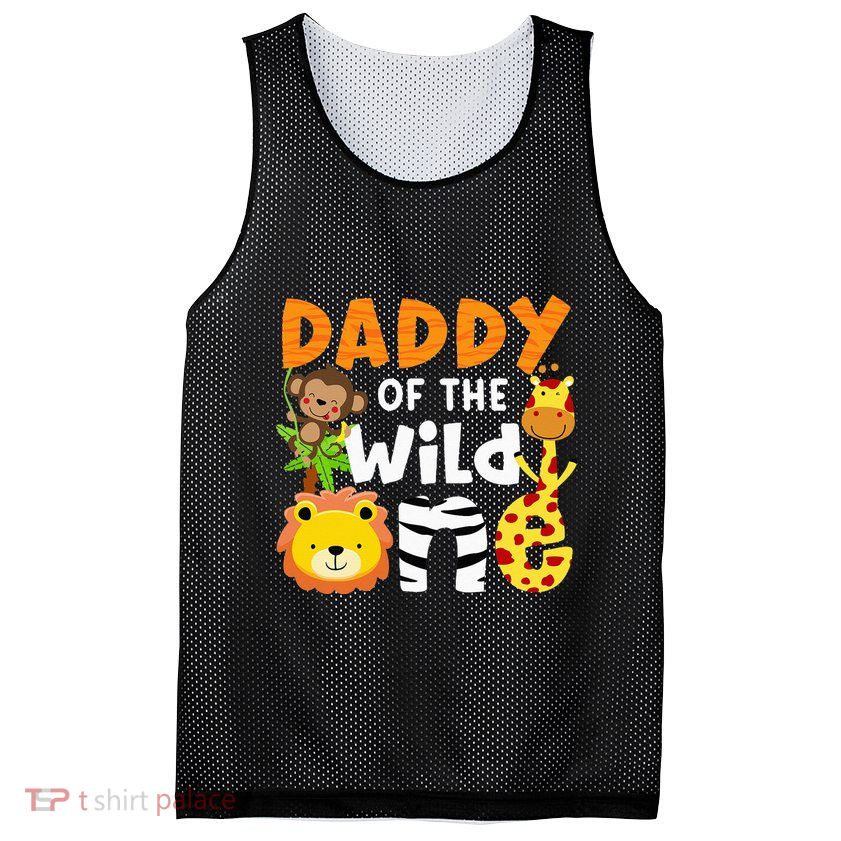 Daddy Of The Wild One Zoo Bday Party Safari Jungle Animals Mesh Reversible Basketball Jersey Tank