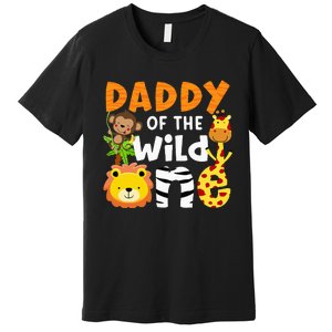 Daddy Of The Wild One Zoo Bday Party Safari Jungle Animals Premium T-Shirt