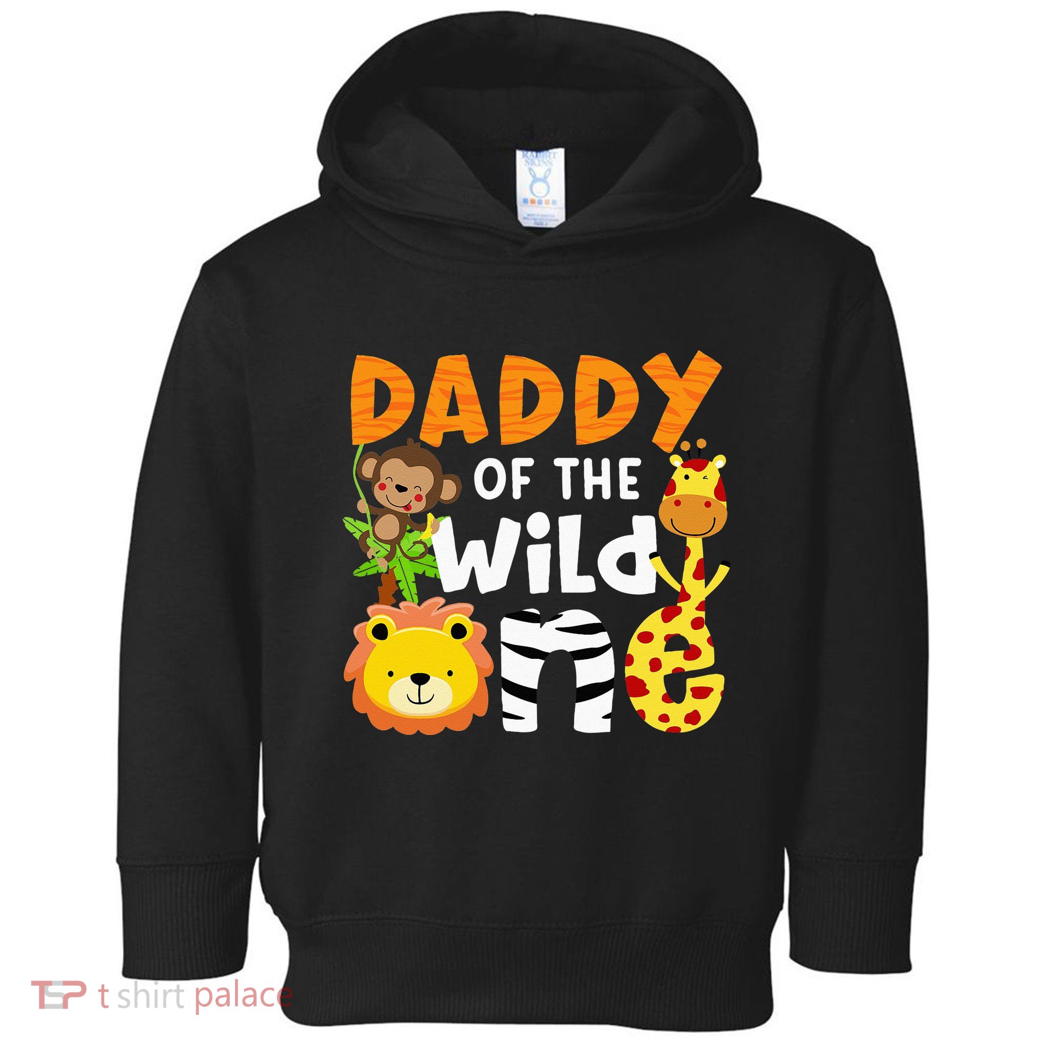 Daddy Of The Wild One Zoo Bday Party Safari Jungle Animals Toddler Hoodie
