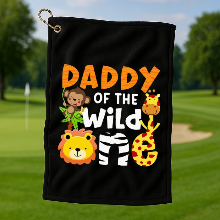 Daddy Of The Wild One Zoo Bday Party Safari Jungle Animals Golf Towel