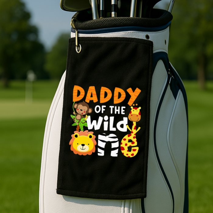 Daddy Of The Wild One Zoo Bday Party Safari Jungle Animals Golf Towel
