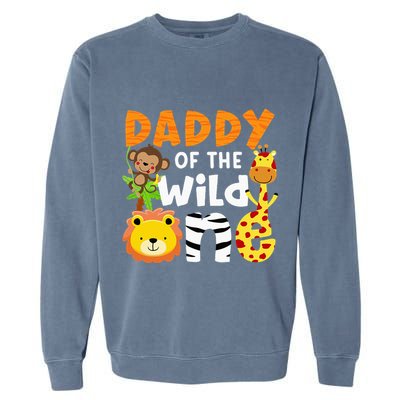 Daddy Of The Wild One Zoo Bday Party Safari Jungle Animals Garment-Dyed Sweatshirt