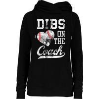 Dibs On The Coach Funny Coachs Wife Quote Cool Baseball Mom Womens Funnel Neck Pullover Hood