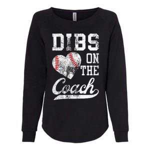 Dibs On The Coach Funny Coachs Wife Quote Cool Baseball Mom Womens California Wash Sweatshirt