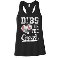 Dibs On The Coach Funny Coachs Wife Quote Cool Baseball Mom Women's Racerback Tank