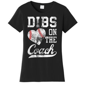 Dibs On The Coach Funny Coachs Wife Quote Cool Baseball Mom Women's T-Shirt