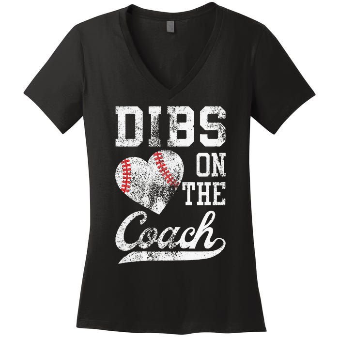 Dibs On The Coach Funny Coachs Wife Quote Cool Baseball Mom Women's V-Neck T-Shirt