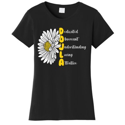 Dedicated Observant Understanding Loving Attentive Doula Women's T-Shirt