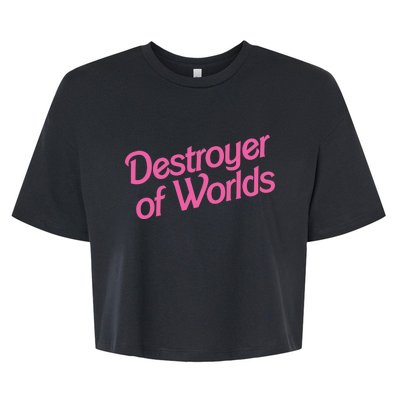 Destroyer Of Worlds Barb!e Barbenheimer Oppenheimer Barb!e Bella+Canvas Jersey Crop Tee