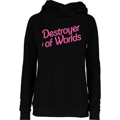 Destroyer Of Worlds Barb!e Barbenheimer Oppenheimer Barb!e Womens Funnel Neck Pullover Hood