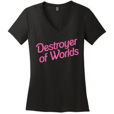 Destroyer Of Worlds Barb!e Barbenheimer Oppenheimer Barb!e Women's V-Neck T-Shirt