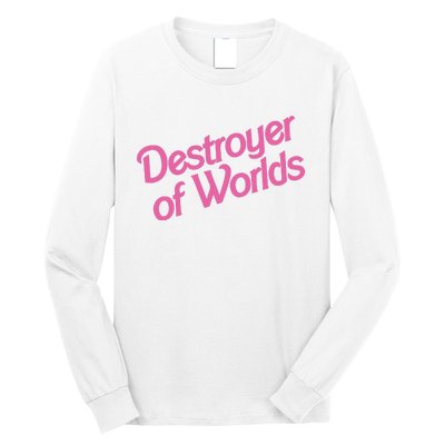 Destroyer Of Worlds In Pink Long Sleeve Shirt