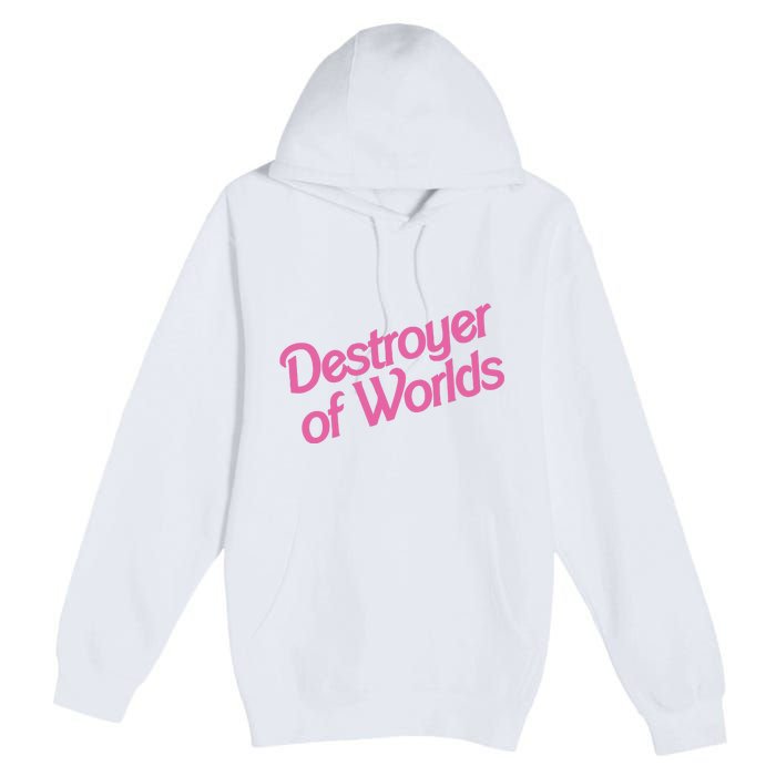 Destroyer Of Worlds In Pink Premium Pullover Hoodie