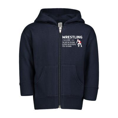 Definition Of Wrestling Wrestler Toddler Zip Fleece Hoodie