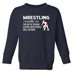 Definition Of Wrestling Wrestler Toddler Sweatshirt