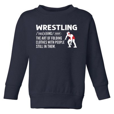 Definition Of Wrestling Wrestler Toddler Sweatshirt