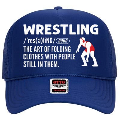 Definition Of Wrestling Wrestler High Crown Mesh Back Trucker Hat