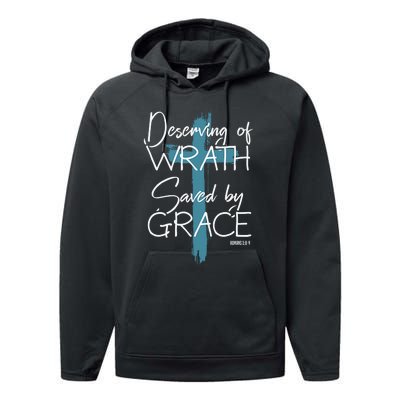 Deserving Of Wrath Saved By Grace Funny Christian Performance Fleece Hoodie