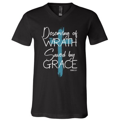 Deserving Of Wrath Saved By Grace Funny Christian V-Neck T-Shirt