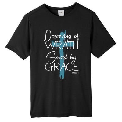 Deserving Of Wrath Saved By Grace Funny Christian Tall Fusion ChromaSoft Performance T-Shirt