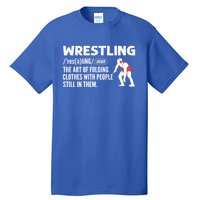 Definition Of Wrestling Wrestler Gift Tall T-Shirt