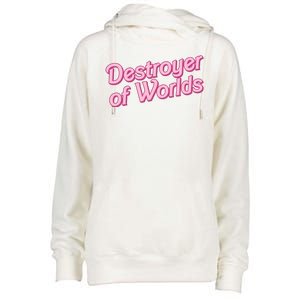 Detroyer Of Worlds Funny Barbe Barbenheimer Womens Funnel Neck Pullover Hood