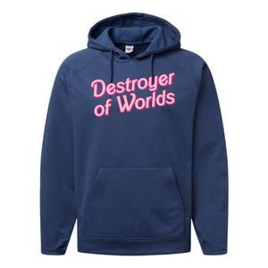 Detroyer Of Worlds Funny Barbe Barbenheimer Performance Fleece Hoodie