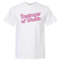 Detroyer Of Worlds Funny Barbe Barbenheimer Garment-Dyed Heavyweight T-Shirt