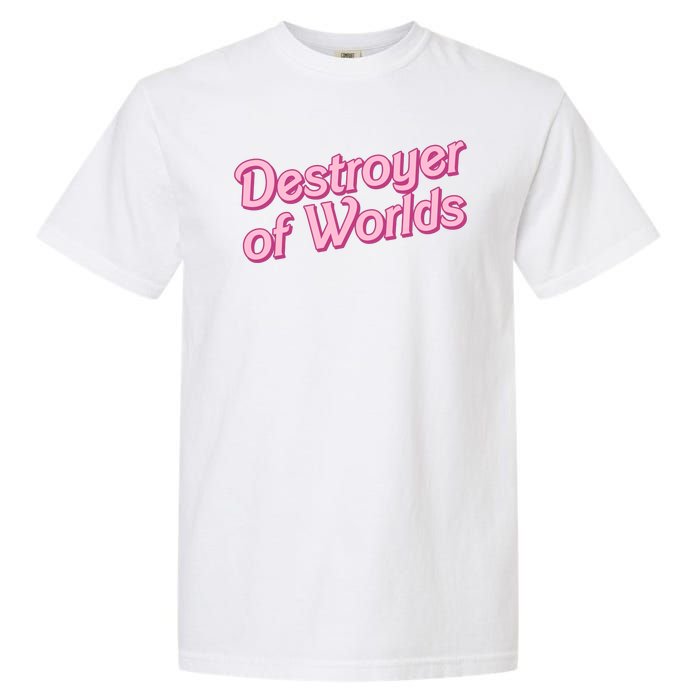 Detroyer Of Worlds Funny Barbe Barbenheimer Garment-Dyed Heavyweight T-Shirt