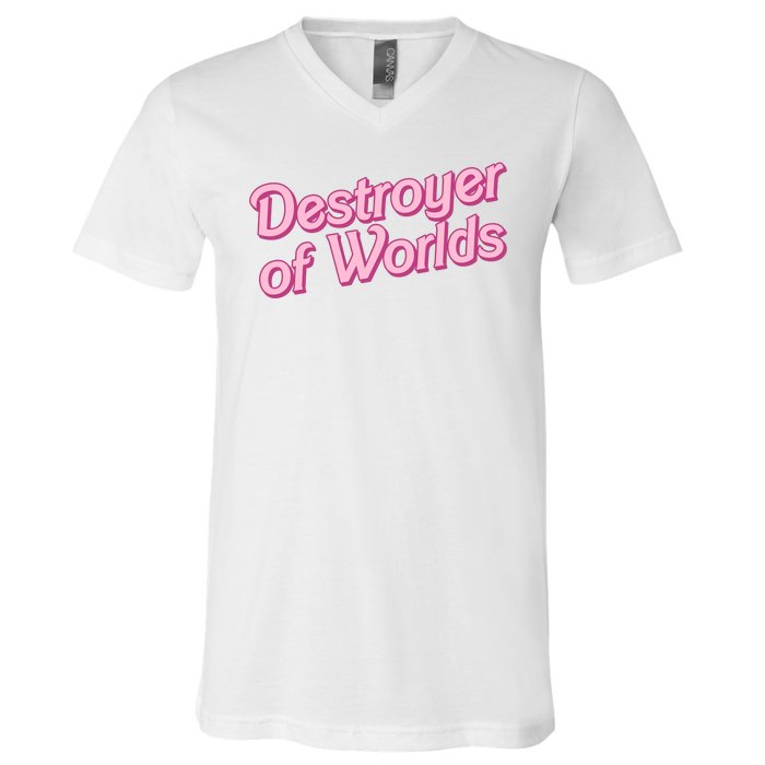 Detroyer Of Worlds Funny Barbe Barbenheimer V-Neck T-Shirt