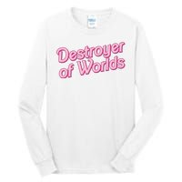 Detroyer Of Worlds Funny Barbe Barbenheimer Tall Long Sleeve T-Shirt