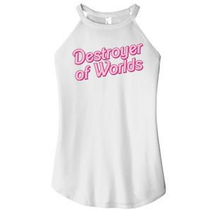 Detroyer Of Worlds Funny Barbe Barbenheimer Women's Perfect Tri Rocker Tank