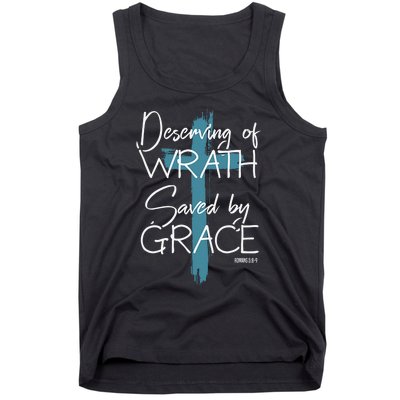 Deserving Of Wrath Saved By Grace  Tank Top