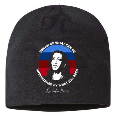 Dream Off What Can Be Unburdened By What Has Been Sustainable Beanie